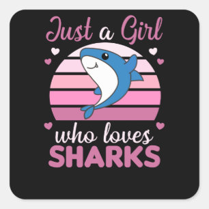Adesivo Quadrado Só Uma Menina Que Ama Sharksars Um Tubarão Engraça