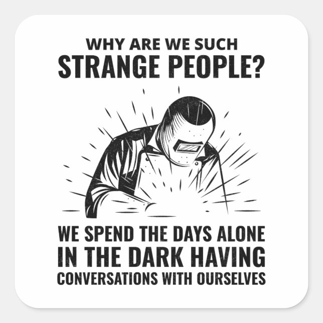 Adesivo Quadrado Soldador Soldadura de metal ferragem Engraçado (Frente)