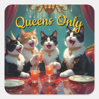 Adesivo Quadrado Somente rainhas!