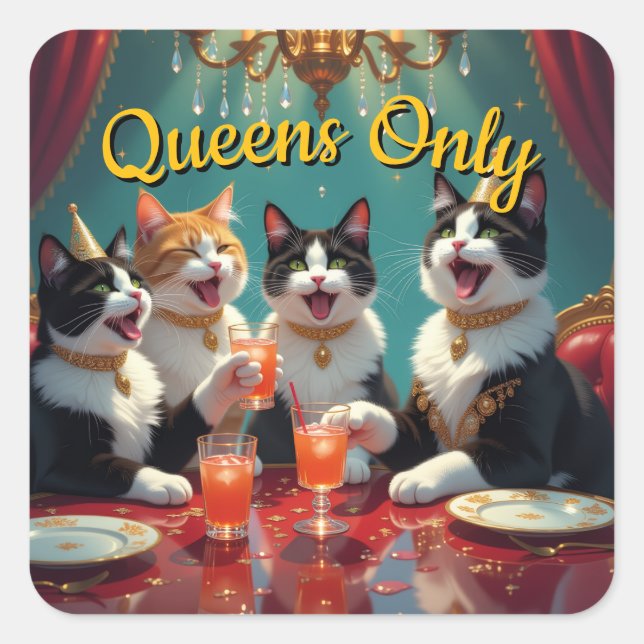 Adesivo Quadrado Somente rainhas! (Frente)