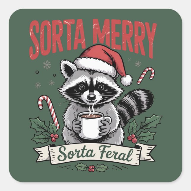 Adesivo Quadrado Sorta Merry Sorta Feral Christmas Raccoon Xmas (Frente)