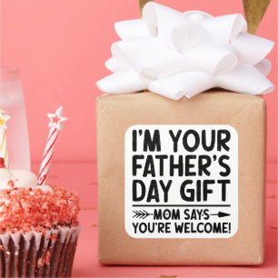 Adesivo Quadrado Sou o seu Dia de os pais, mãe diz que você é bem-v