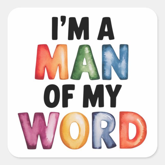 Adesivo Quadrado Sou um homem do meu mundo (Frente)