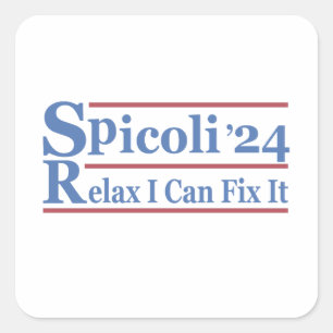 Adesivo Quadrado Spicoli 24 Relaxe Posso Consertá-Lo Engraçado Elei