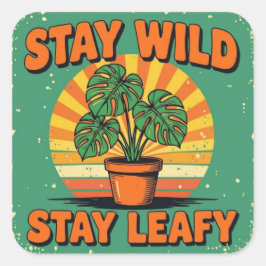 Adesivo Quadrado Stay wild leafy Adorable Greenery