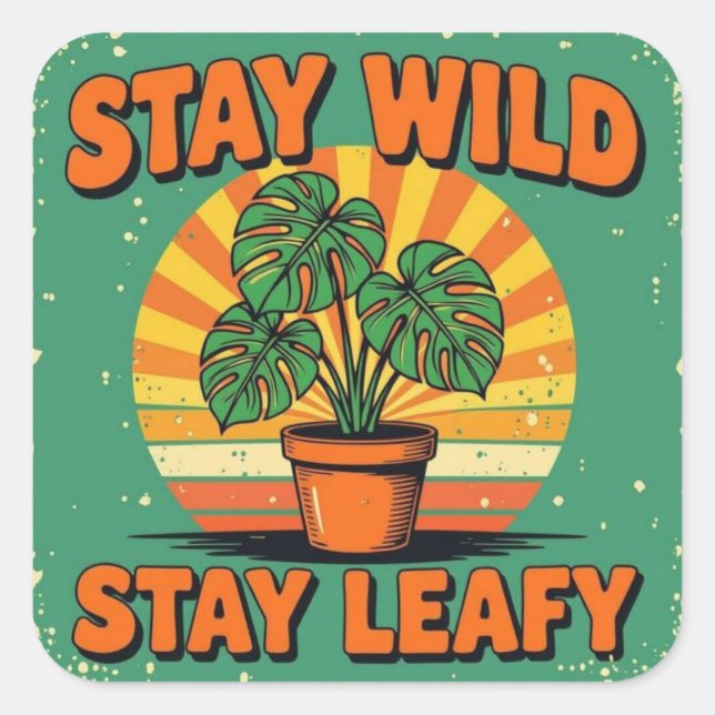 Adesivo Quadrado Stay wild leafy Adorable Greenery (Frente)
