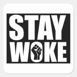 Adesivo Quadrado Stay Woke