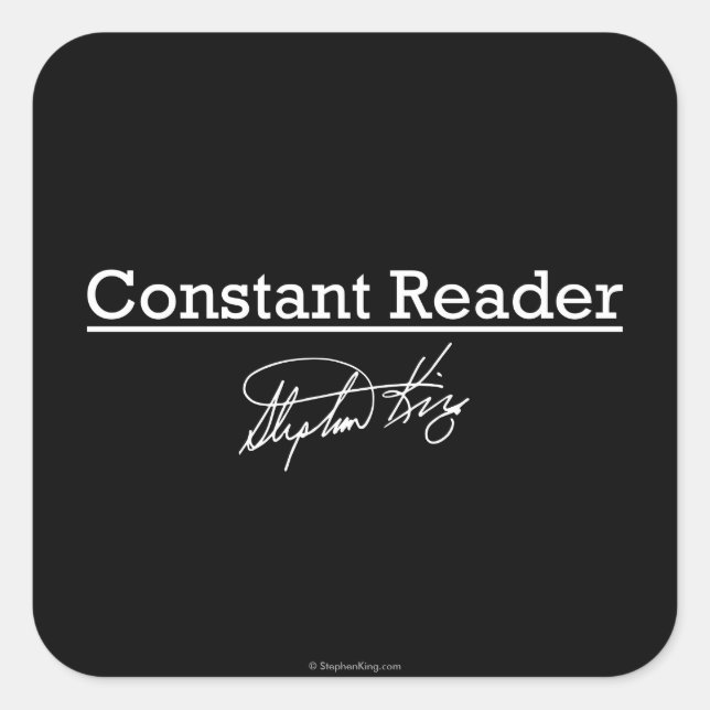 Adesivo Quadrado Stephen King, Constant Reader (Frente)