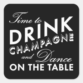 Adesivo Quadrado Sticker - Hora de Beber Champanhe