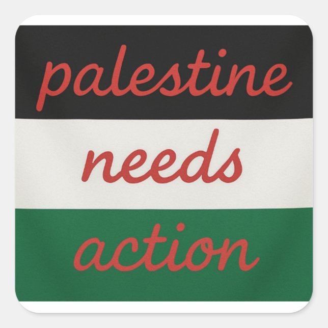 Adesivo Quadrado Sticker Palestine needs Action (Frente)
