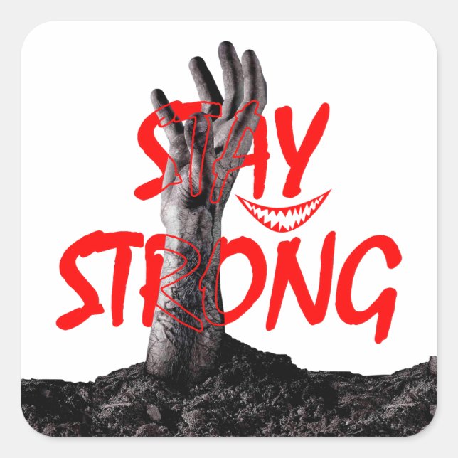 Adesivo Quadrado Sticker : Stay Strong Motivational Quote Design  (Frente)