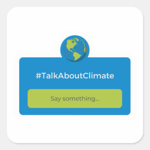 Adesivo Quadrado Sticker - #TalkAboutClimate