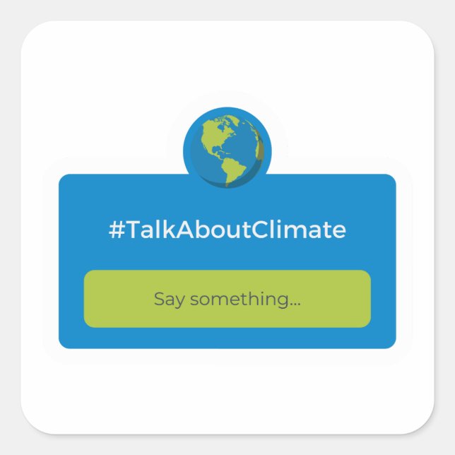 Adesivo Quadrado Sticker - #TalkAboutClimate (Frente)