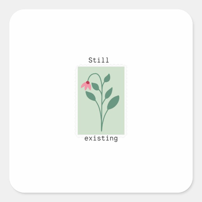 Adesivo Quadrado Still Existing Minimalist Flower Stamp Design (Frente)