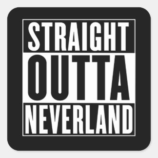 Adesivo Quadrado Straight Outta Neverland