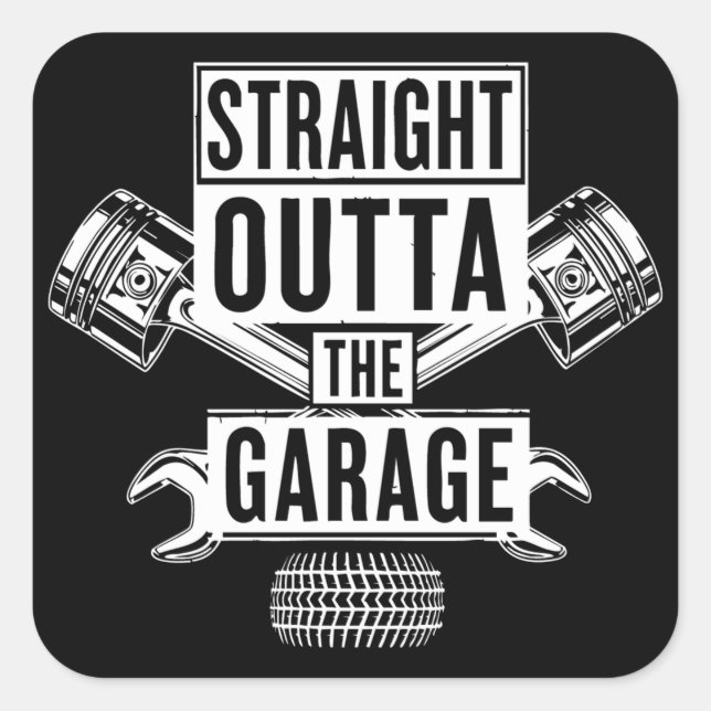 Adesivo Quadrado Straight Outta The Garage Mechanic (Frente)