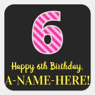Adesivo Quadrado Stripes Rosa Divertido "6": Feliz 6 Aniversário +
