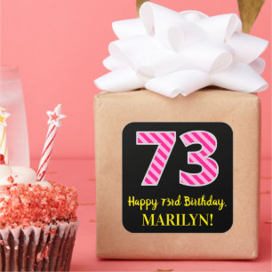 Adesivo Quadrado Stripes Rosa Divertido "73": Feliz 73º Aniversár