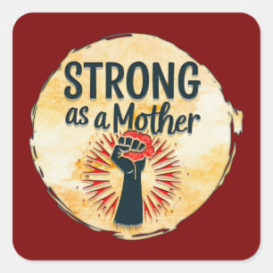 Adesivo Quadrado Strong as a Mother – Feminine Power Design