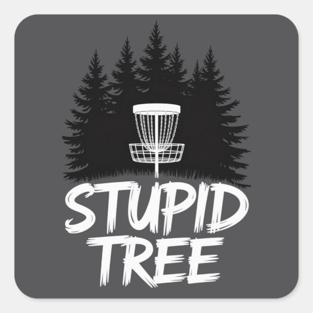 Adesivo Quadrado Stupid Tree Disc Golf Funny Frisbee Golf Golfer (Frente)