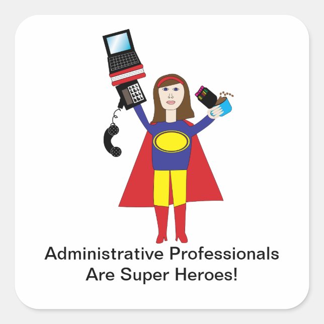 Adesivo Quadrado Super Hero Sticker dos Profissionais Administrativ (Frente)