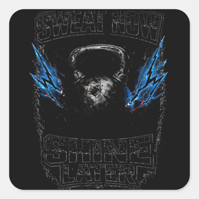 Adesivo Quadrado Sweat Now Shine Later – Gym Grind Fitness (Frente)