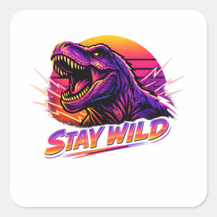 Adesivo Quadrado T-Rex Fique Selvagem