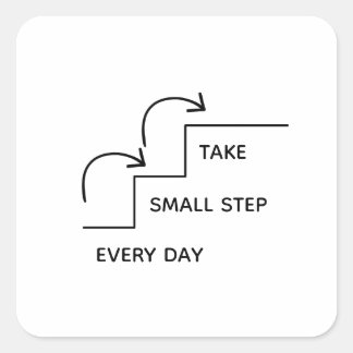Adesivo Quadrado Take Small Steps Every Day – Minimalist Motivation