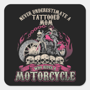 Adesivo Quadrado Tatuagem Mãe Biker Nunca Subestima A Moto