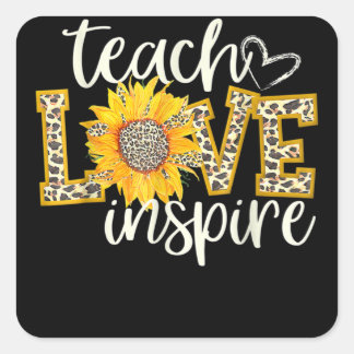 Adesivo Quadrado Teach Love Inspire Cute Sunflower Leopard