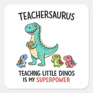 Adesivo Quadrado Teachersaurus humor de professor com pequenos dino