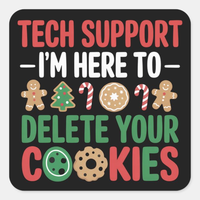 Adesivo Quadrado Tech Support Christmas Cookies Funny Work  (Frente)