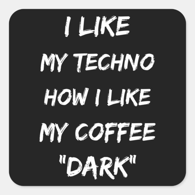 Adesivo Quadrado Techno Music Rave DJ Electro Festival Ideia Gift (Frente)