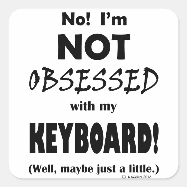 Adesivo Quadrado Teclado obcecado (Frente)
