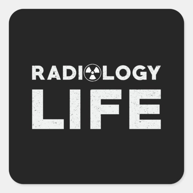 Adesivo Quadrado Tecnologia Radiologia Life Rad Techist Xray Tech (Frente)