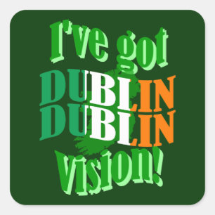 Adesivo Quadrado Tenho a visão de Dublin