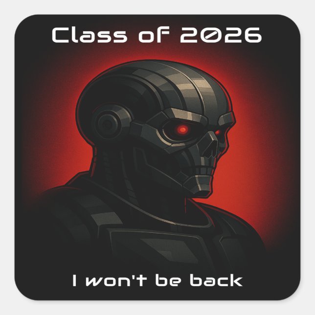 Adesivo Quadrado Terminator Skull Graduation Class of 2026 Sci-Fi (Frente)