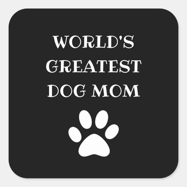 Adesivo Quadrado Texto personalizado da Mãe de Cachorro Maior do Mu (Frente)