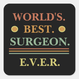 Adesivo Quadrado Texto Vintage | Melhor cirurgião do mundo nunca |