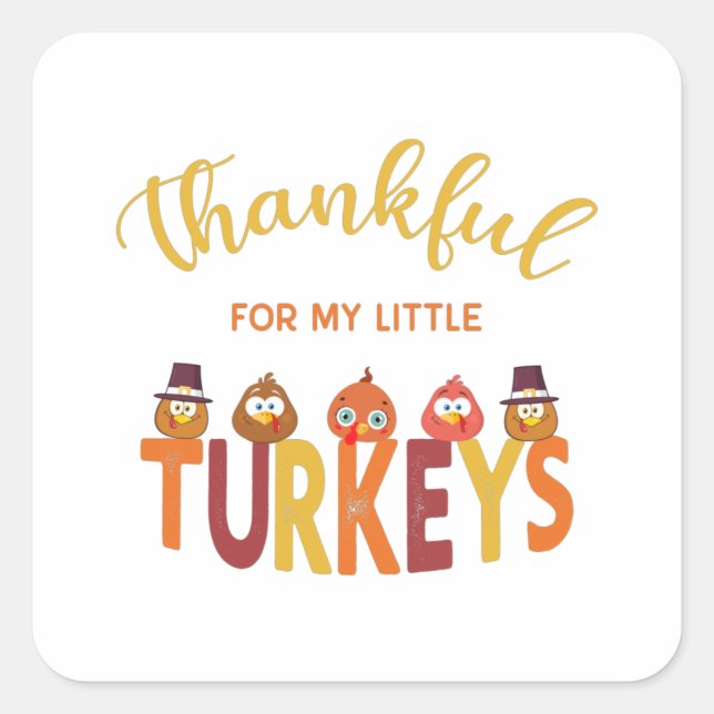 Adesivo Quadrado Thankful for my little turkeys  (Frente)