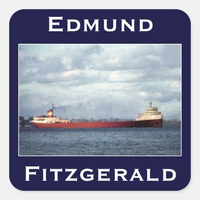 Adesivo Quadrado The Edmund Fitzgerald (Frente)