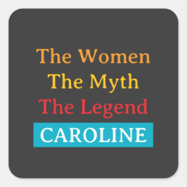 Adesivo Quadrado The Women, The Myth, The Legend personalized 