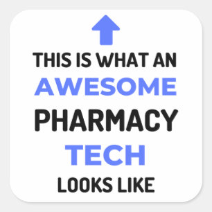 Adesivo Quadrado This Is What An Awesome Pharmacy Tech Looks 2