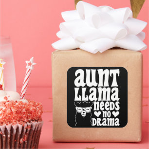 Adesivo Quadrado Tia Llama Não Precisa De Tia Drama Tia Aniversário