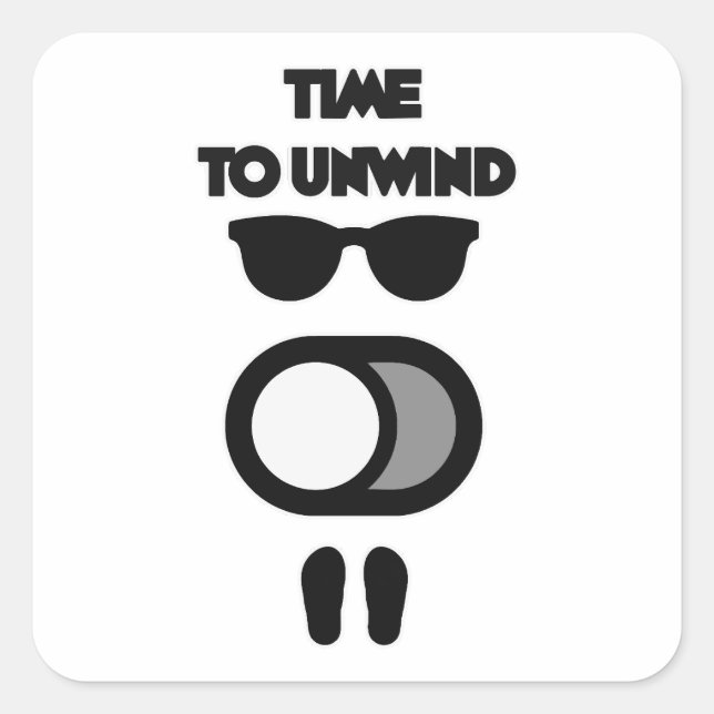 Adesivo Quadrado Time to Unwind Funny Relax Mode Design (Frente)