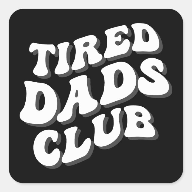 Adesivo Quadrado Tired Pais Club Funny (Frente)