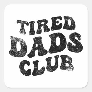 Adesivo Quadrado Tired Pais Club Funny
