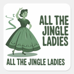 Adesivo Quadrado Todas As Senhoras Jingle Natal Feminino Xmas