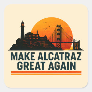 Adesivo Quadrado Torne O Excelente Alcatraz Engraçado Novamente