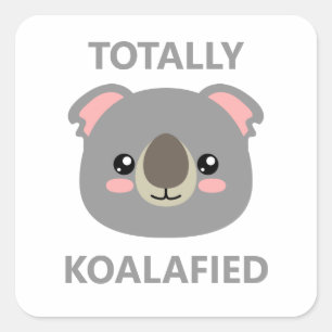 Adesivo Quadrado Totalmente Koalaificado